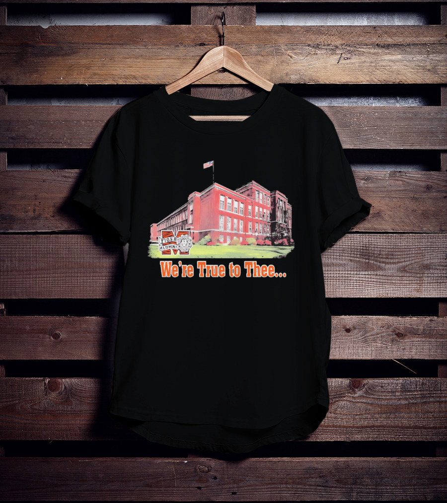Massillon Washington High School Tiger Alumni We're True To Thee T-Shirt
