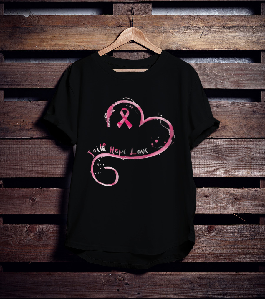 Faith Hope Love Pink Ribbon Breast Cancer Awareness Month T-Shirt