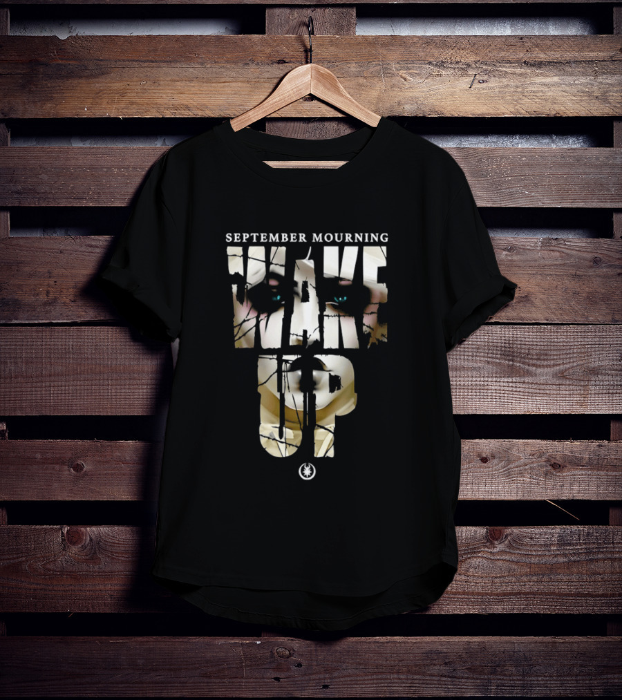 September Mourning Wake Up Graphic Text With Subtle Floral Eyes T-Shirt