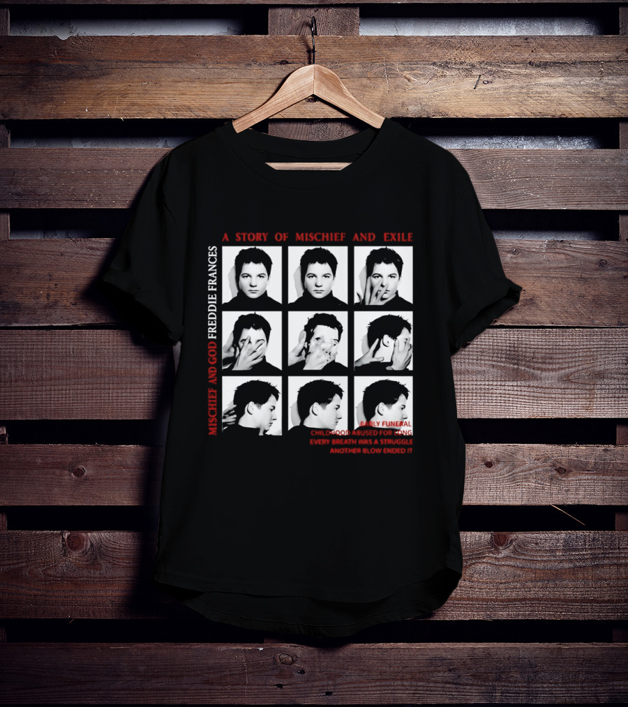 Freddie Frances A Story Of Mischief And Exile Early Funeral Child Good Enough For Long Hudson Williams 400 Blows T-Shirt