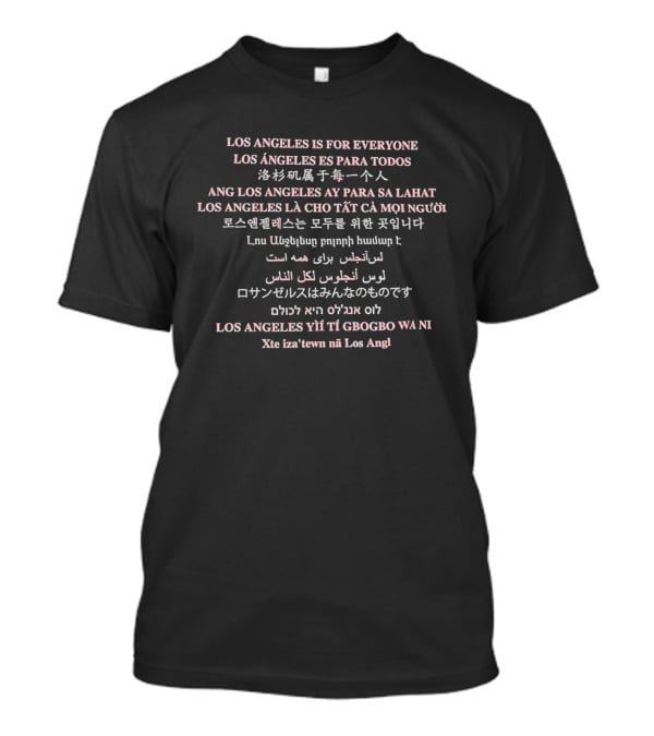 Immigrant City FC Los Angeles Is For Everyone Multilingual Message T-Shirt