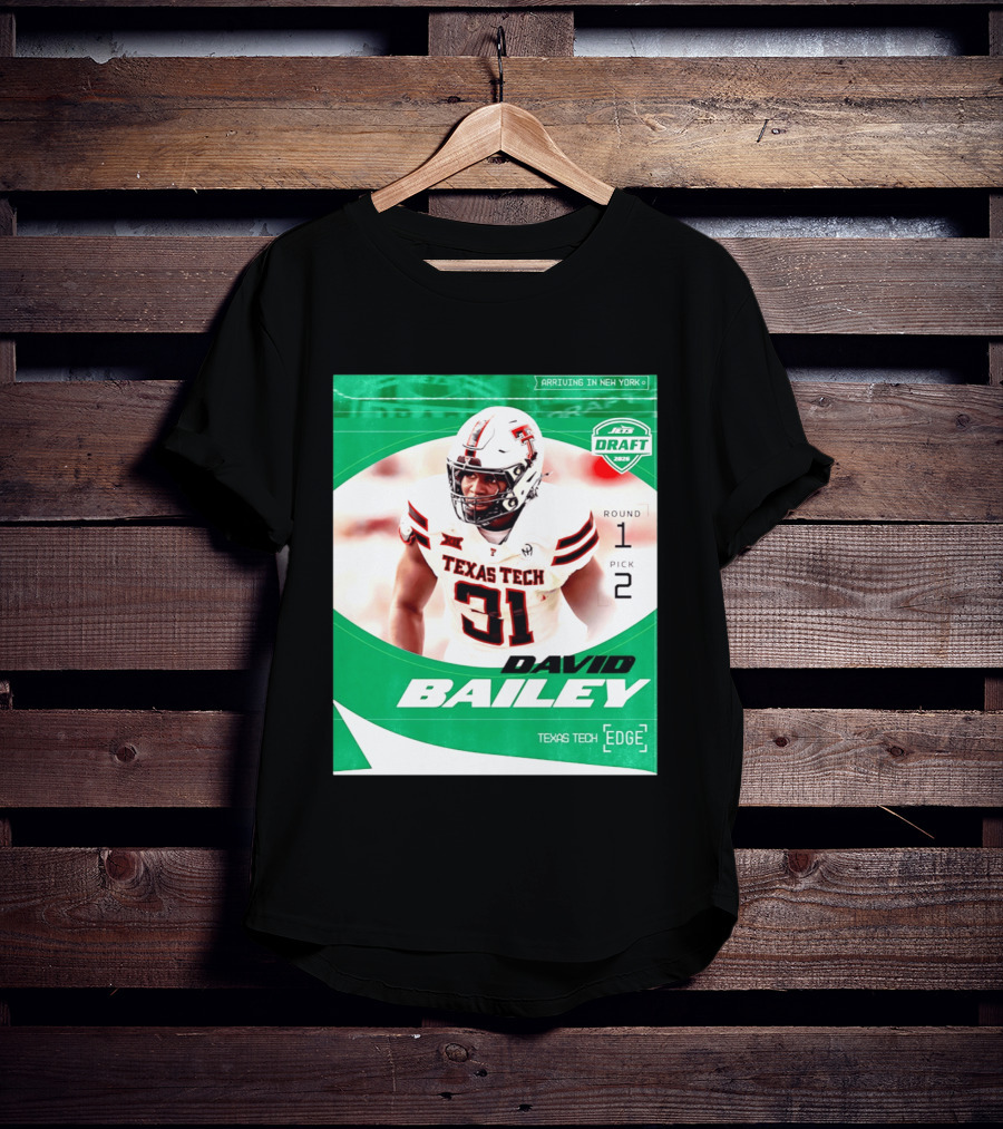 David Bailey Texas Tech Edge New York Jets Draft 2026 Round 1 Pick 2 T-Shirt