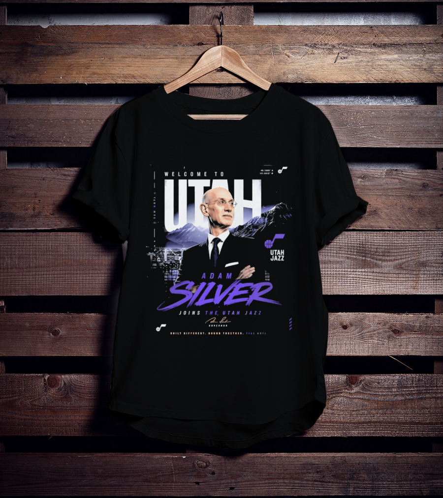 Welcome To Utah Jazz Adam Silver Joins Built Different Bound Together Take Note T-Shirt