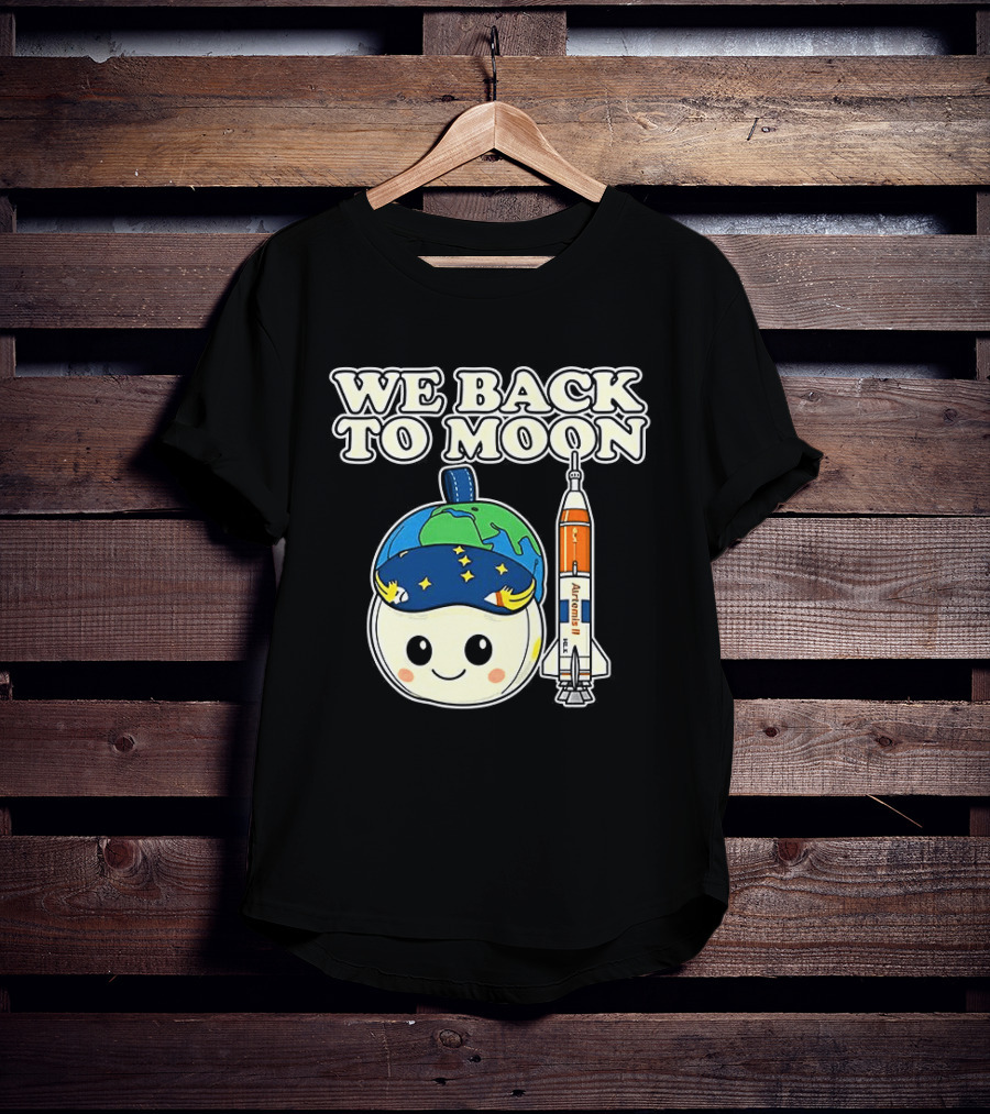 We Back To Moon Plush NASA Artemis II Rocket T-Shirt