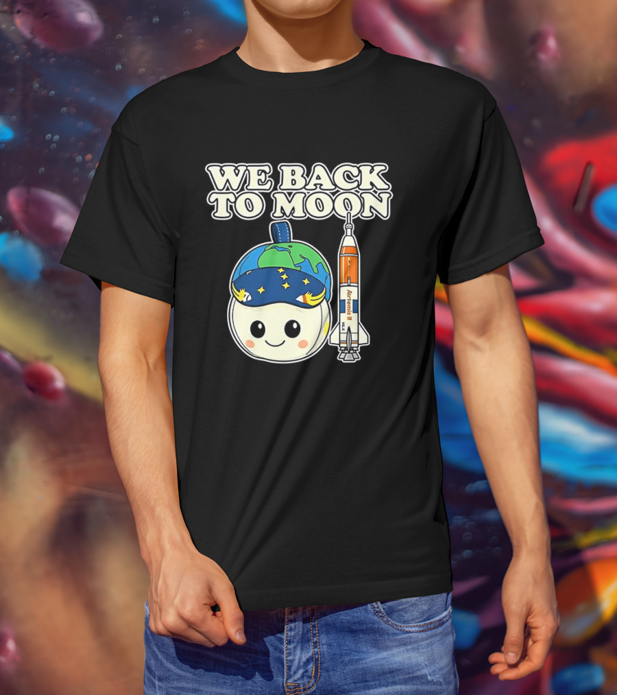 We Back To Moon Plush NASA Artemis II Rocket T-Shirt