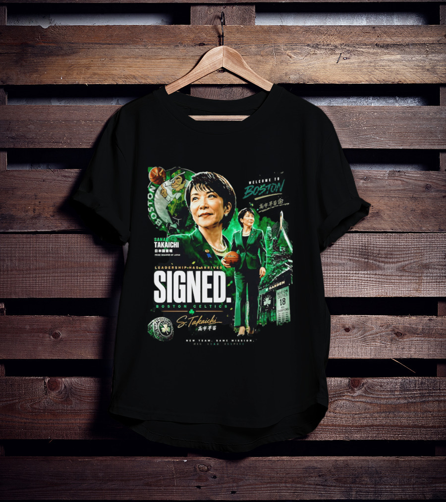 Sana Takaichi Boston Celtics Leadership Has Arrived Signed 18 NBA Champions T-Shirt