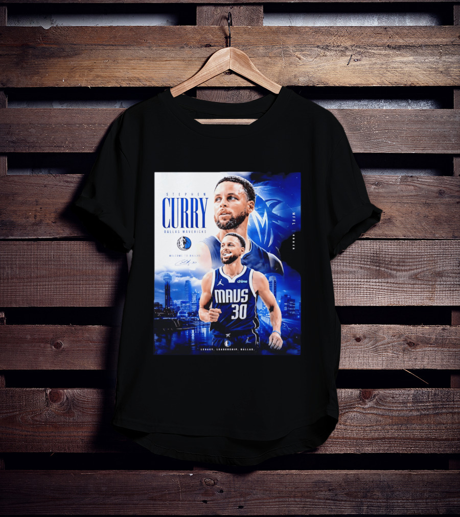 Stephen Curry Dallas Mavericks Welcome To Dallas Legacy Leadership Mavs 30 T-Shirt
