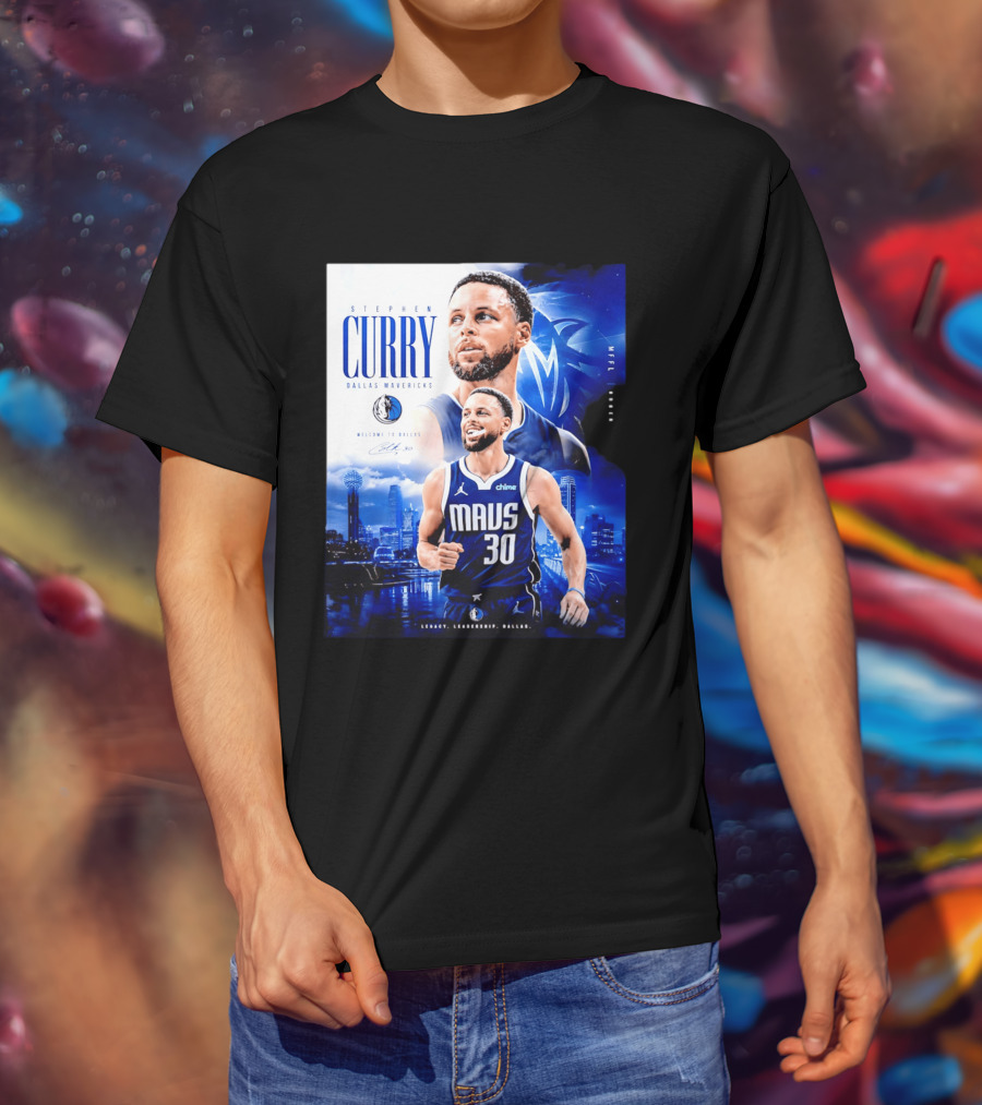 Stephen Curry Dallas Mavericks Welcome To Dallas Legacy Leadership Mavs 30 T-Shirt