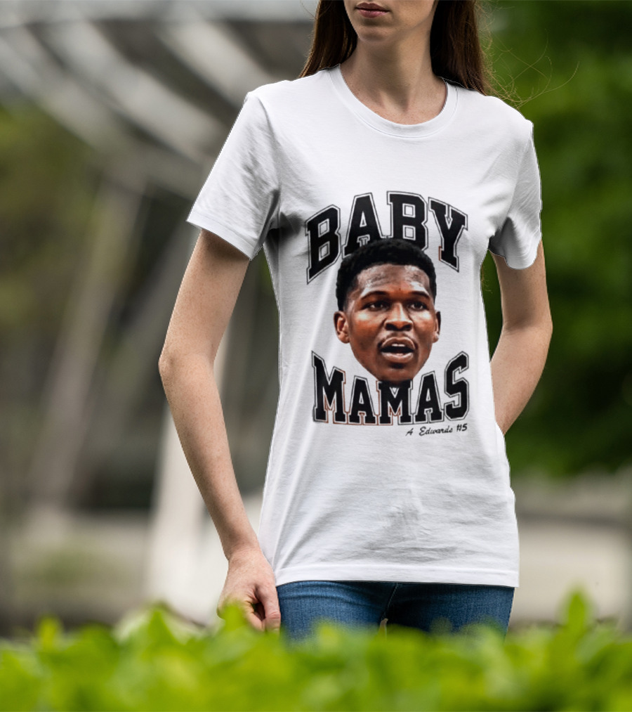Anthony Edwards Baby Mamas A Edwards #5 T-Shirt