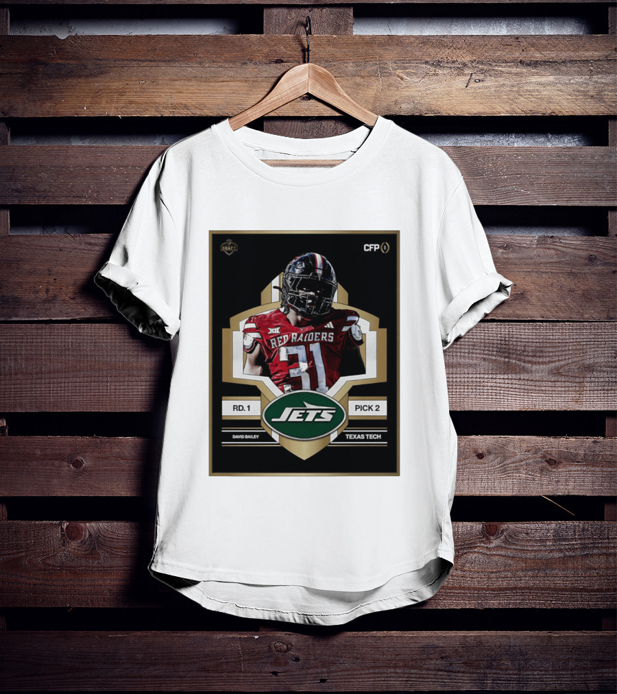 New York Jets Draft 2026 Texas Tech Red Raiders David Bailey Round 1 Pick 2 T-Shirt