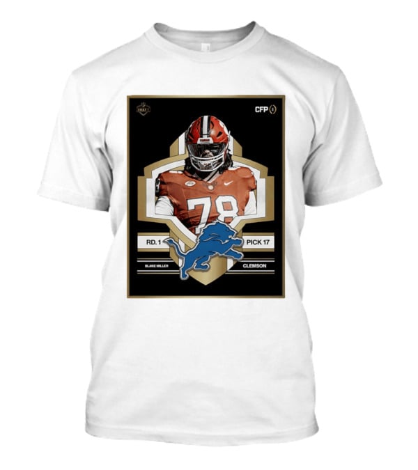 Detroit Lions NFL Draft 2026 Pick 17 Blake Miller Clemson Tigers Round 1 T-Shirt