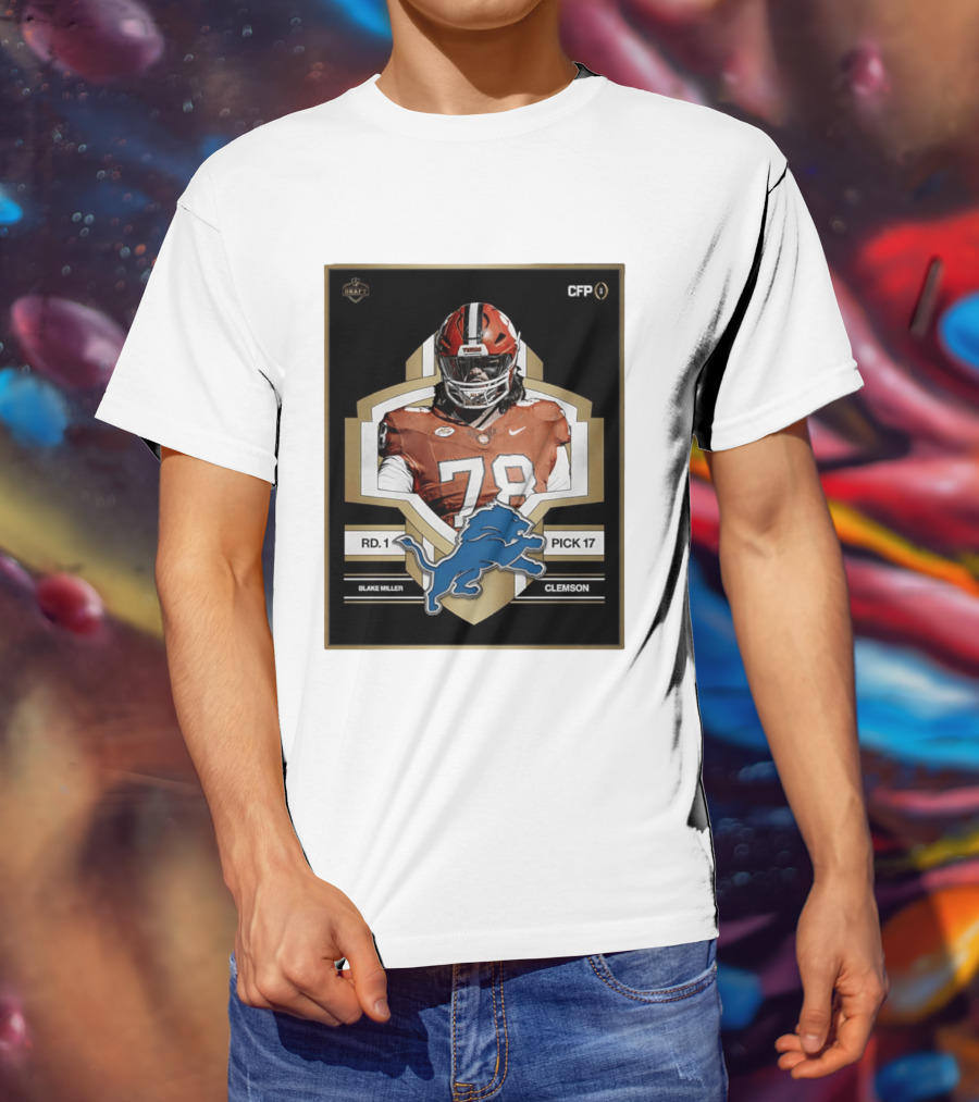 Detroit Lions NFL Draft 2026 Pick 17 Blake Miller Clemson Tigers Round 1 T-Shirt