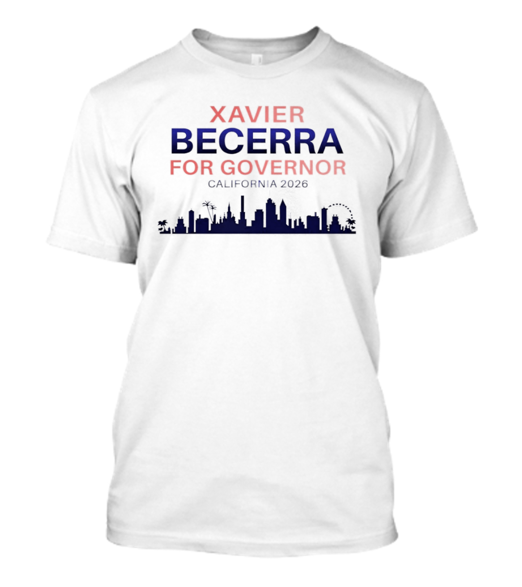 Xavier Becerra For Governor California 2026 Skyline T-Shirt