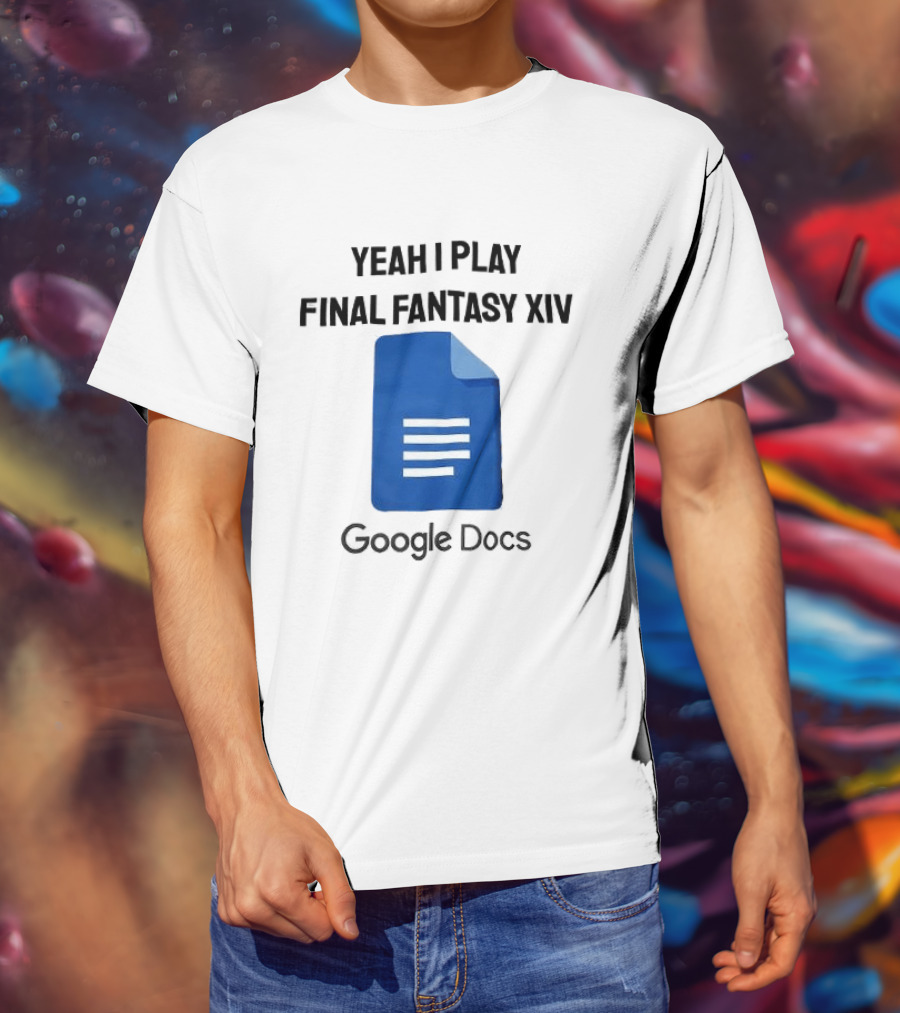 Yeah I Play Final Fantasy XIV Blue Google Docs T-Shirt
