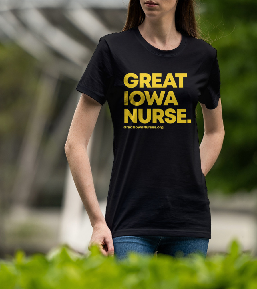 Great Iowa Nurse Greatiowanurses.org T-Shirt
