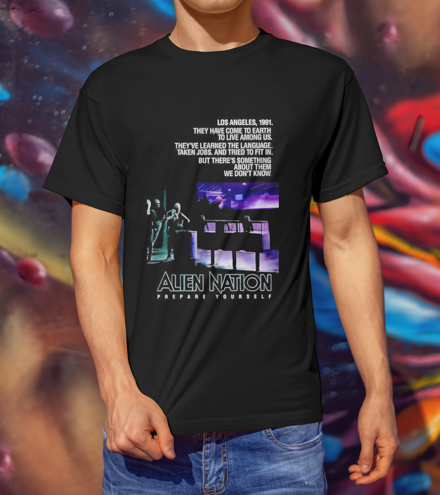 Alien Nation Prepare Yourself Sci Fi Movie Los Angeles 1991 T-Shirt