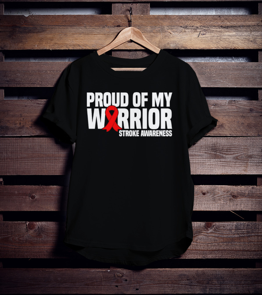 Proud Of My Warrior Red Ribbon Stroke Awareness Support T-Shirt
