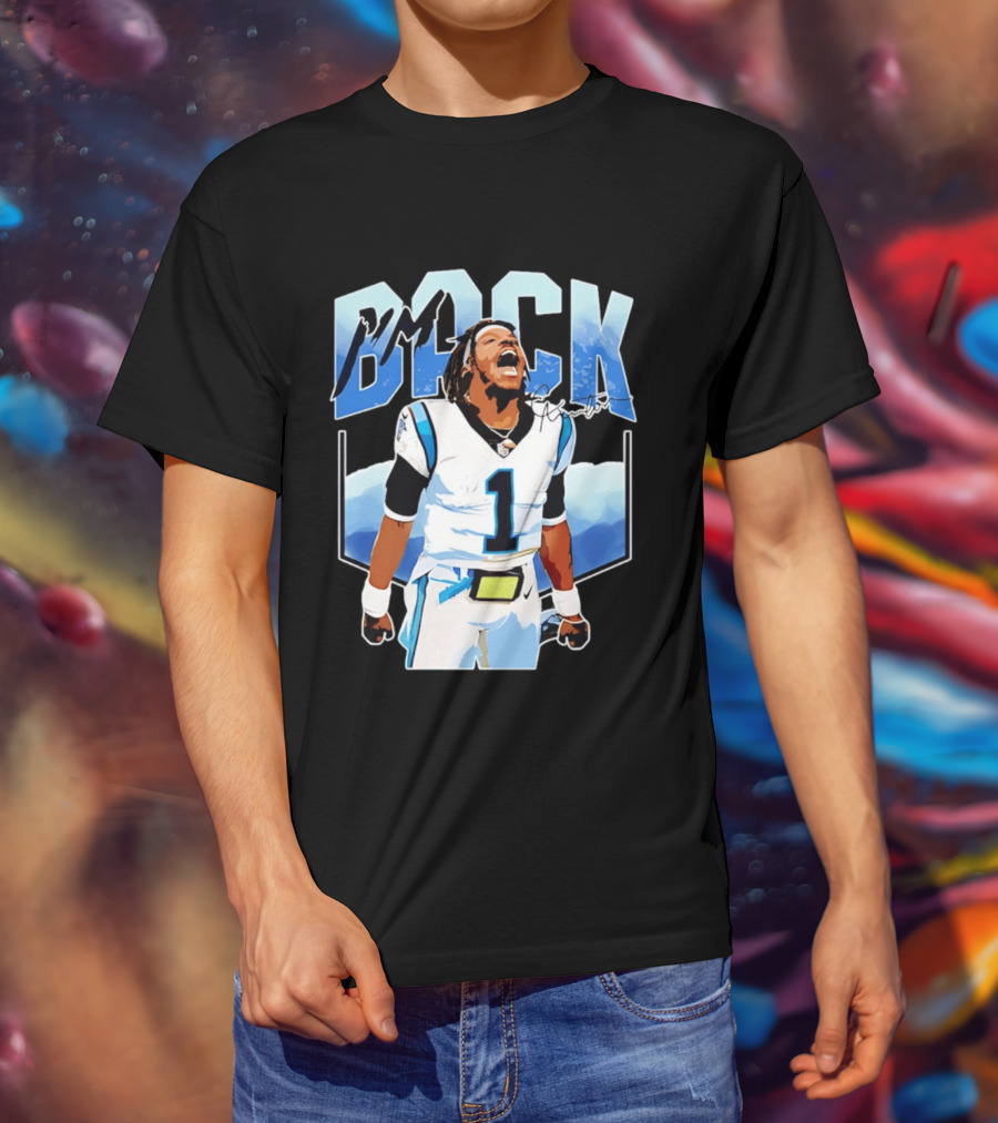 Carolina Panthers Cam Newton I'm Back Celebration Football T-Shirt