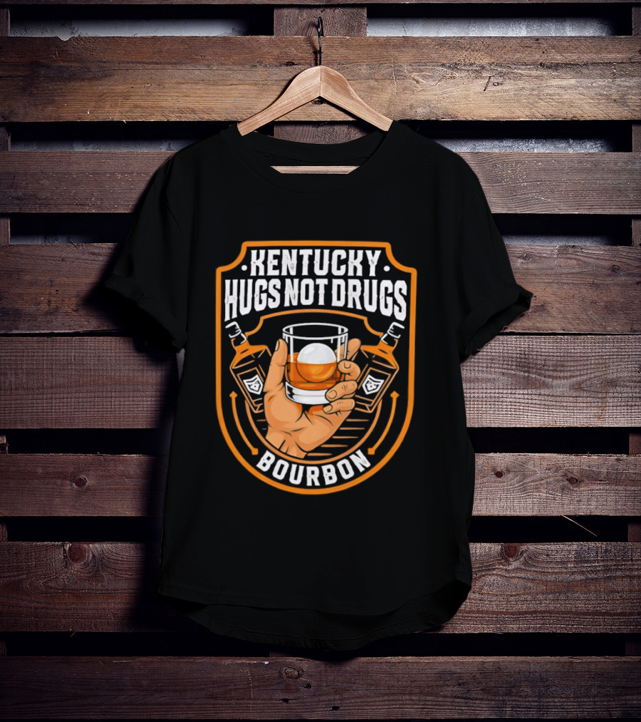 Kentucky Hugs Not Drugs Bourbon Whiskey Glass Holder T-Shirt
