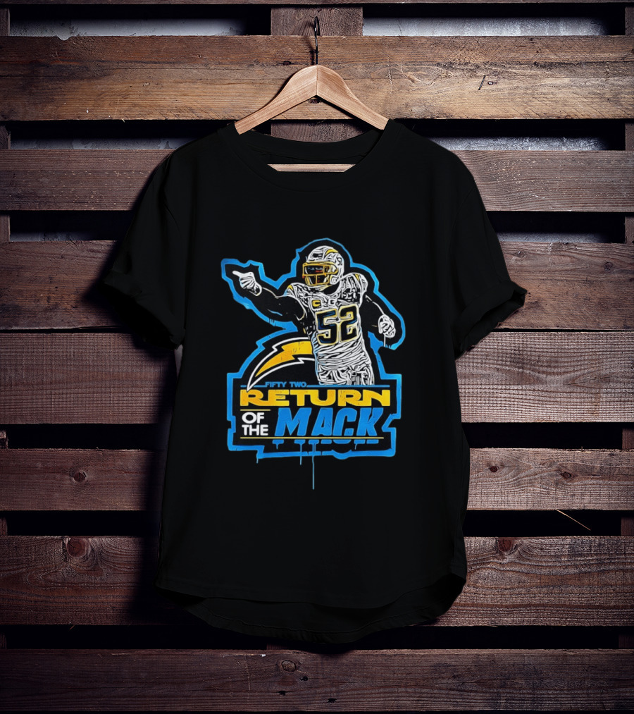 Khalil Mack 52 Return Of The Mack Fifty Two Los Angeles Chargers T-Shirt