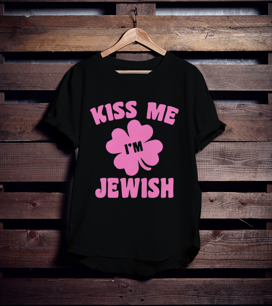Kiss Me I'm Jewish Pink Shamrock St Patrick's Day T-Shirt
