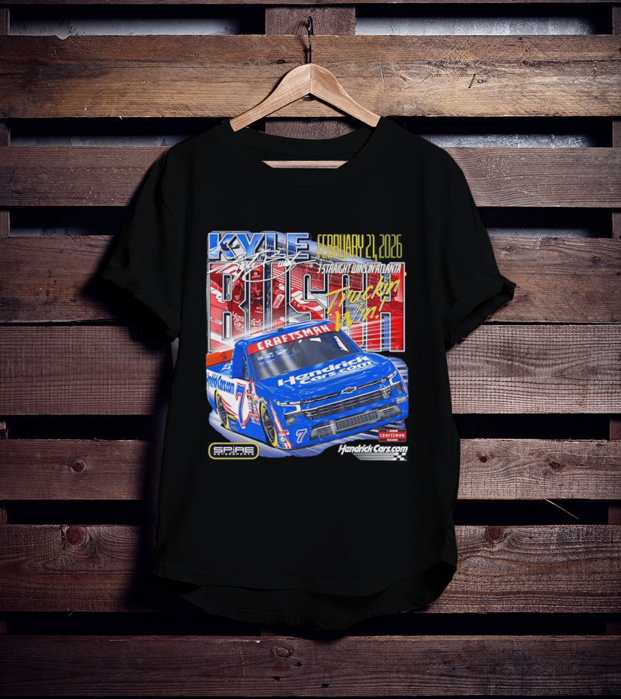 Kyle Busch February 26 2026 HendrickCars.com Craftsman Truckin' Win Spire Motorsports T-Shirt