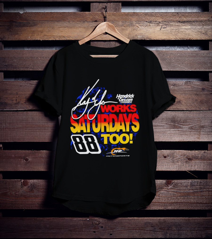 Kyle Larson Hendrick Motorsports Number 88 Signature Saturdays Too T-Shirt