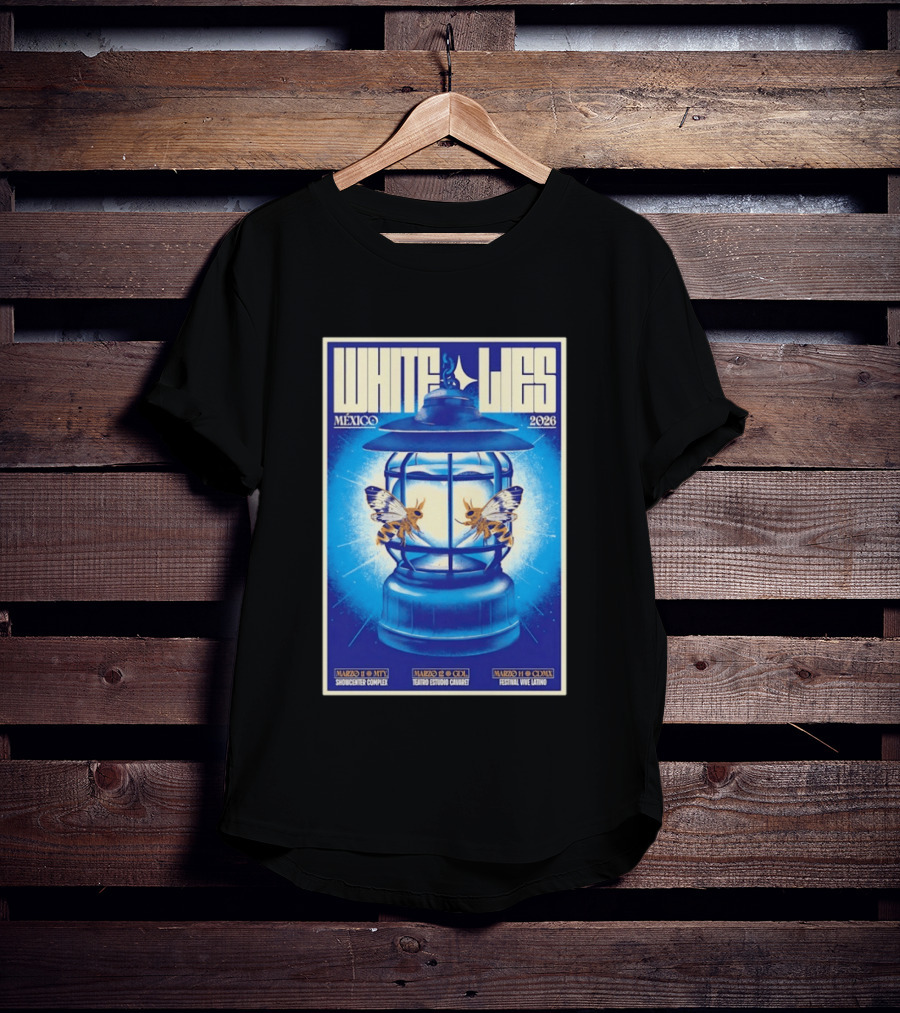 White Lies Mexico 2026 Event Lantern Design March 11 14 Shows MTY GDL CDMX T-Shirt