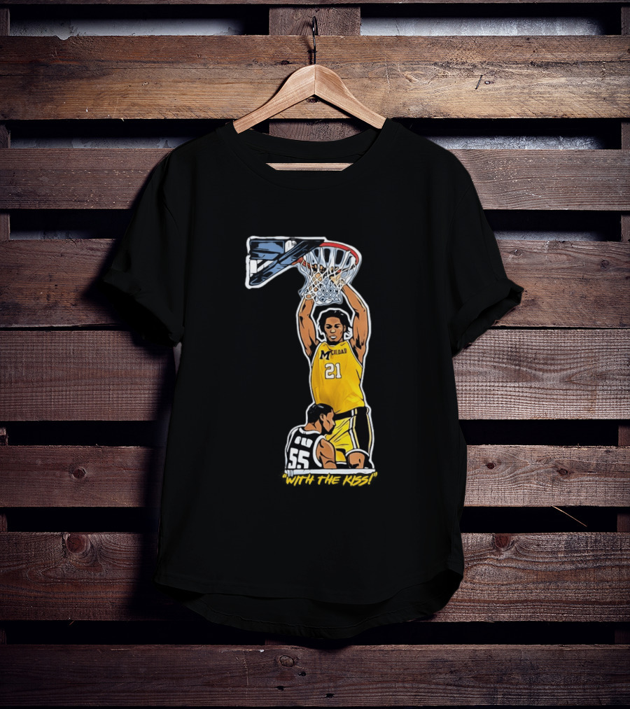 With The Kiss Morez Johnson MT Yellow Dunk Michigan Wolverines T-Shirt