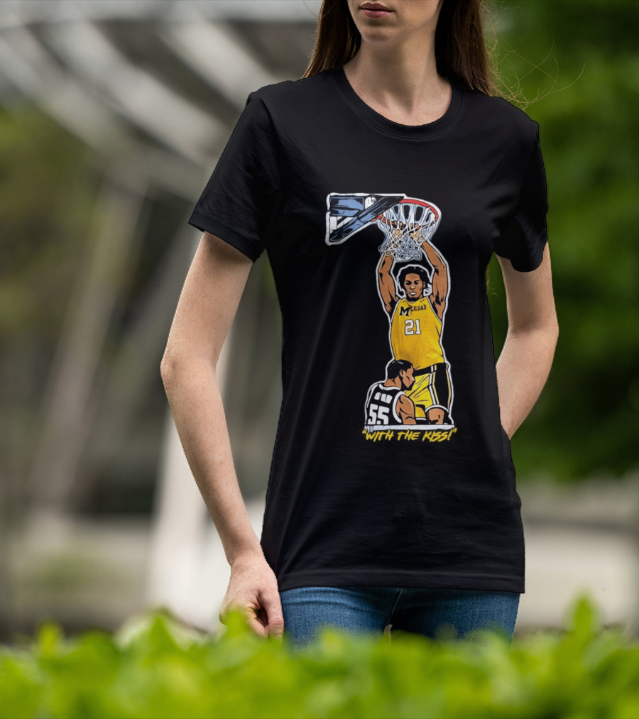 With The Kiss Morez Johnson MT Yellow Dunk Michigan Wolverines T-Shirt