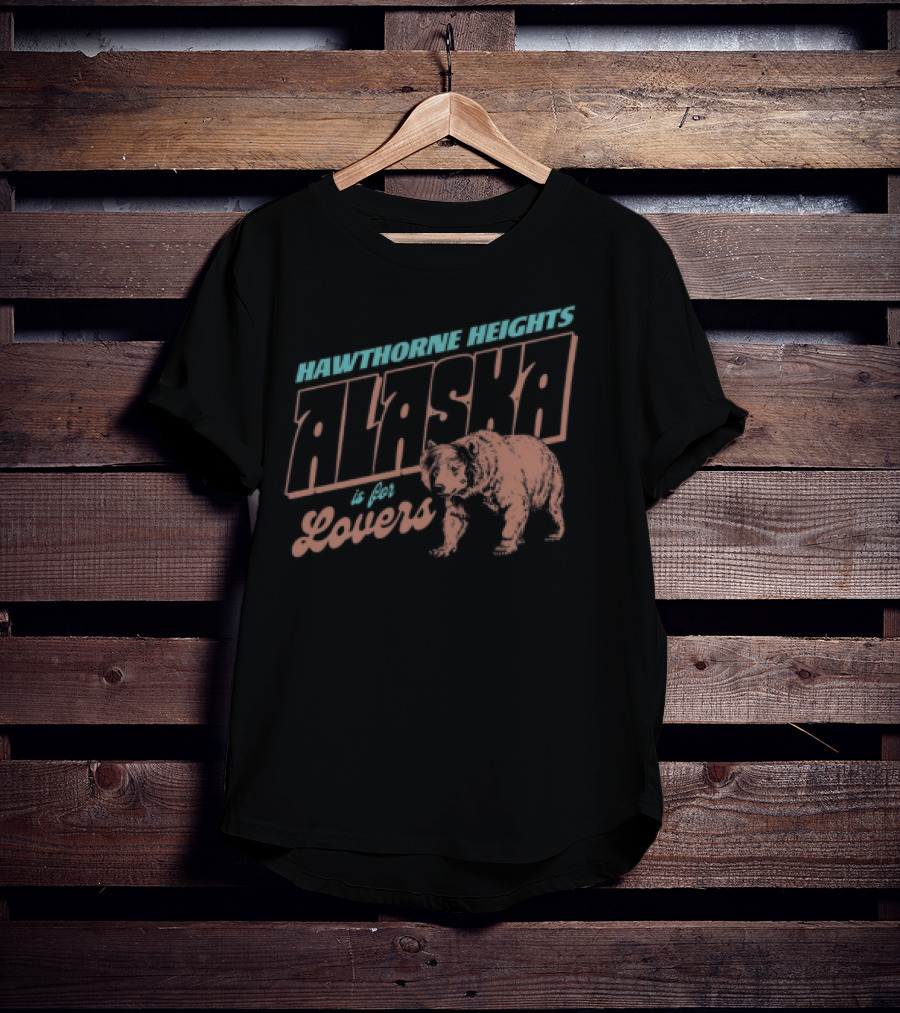 Discover The Wilderness Romance Alaska Is For Lovers Bear T-Shirt