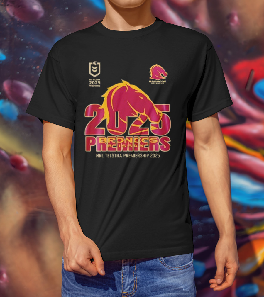 2025 Brisbane Broncos NRL Telstra Premiership Champions Premiers T-Shirt