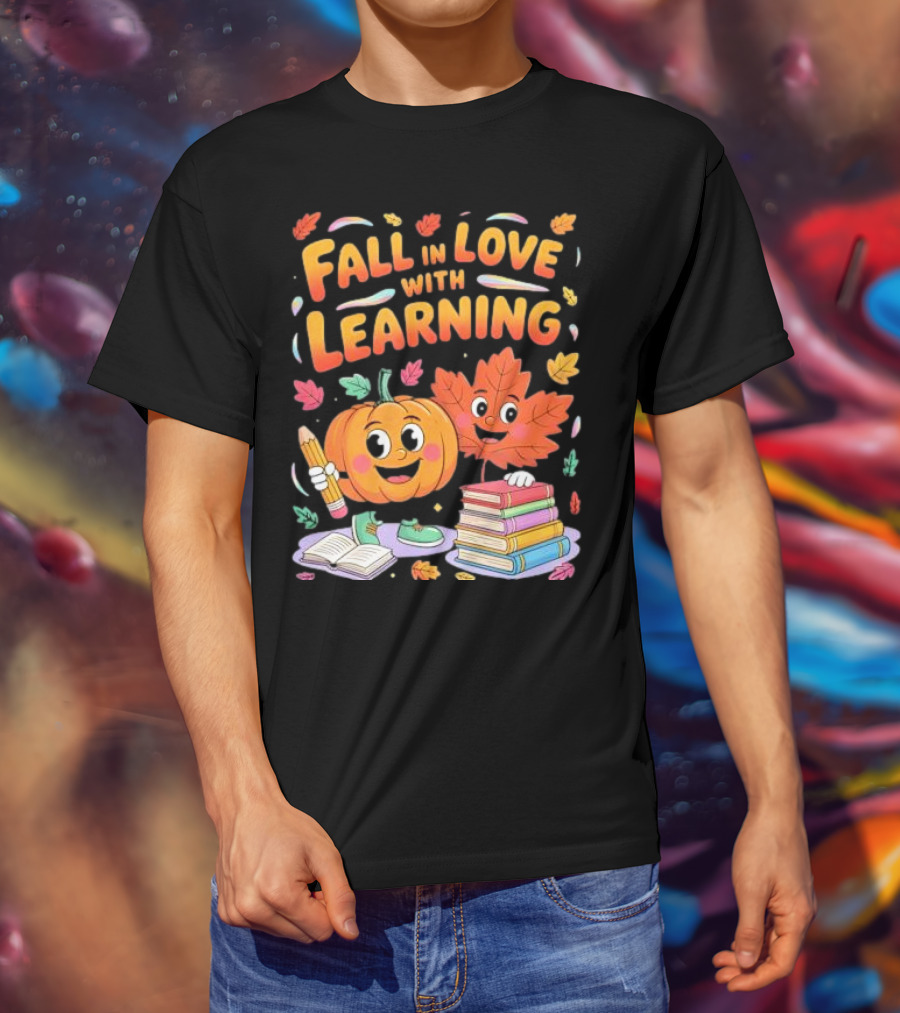 Fall In Love With Learning Autumn Pumpkin And Leaf With Books And Stationery T-Shirt