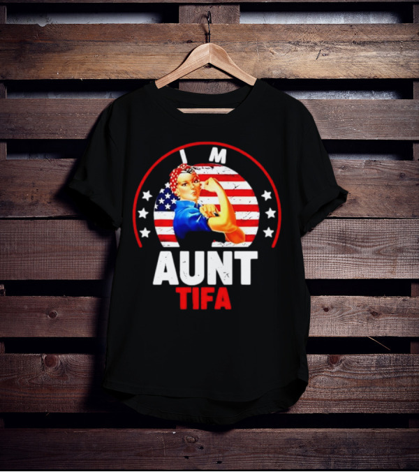 I Am Aunt Tifa Rosie Riveter USA Flag T-Shirt