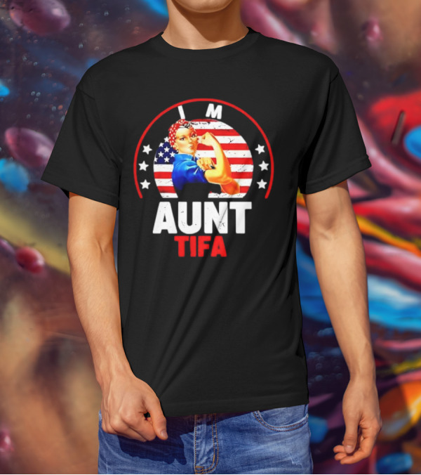 I Am Aunt Tifa Rosie Riveter USA Flag T-Shirt