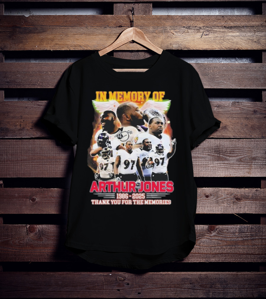In Memory Of Arthur Jones 1986-2025 Baltimore Ravens Thank You For The Memories Wings Signature T-Shirt