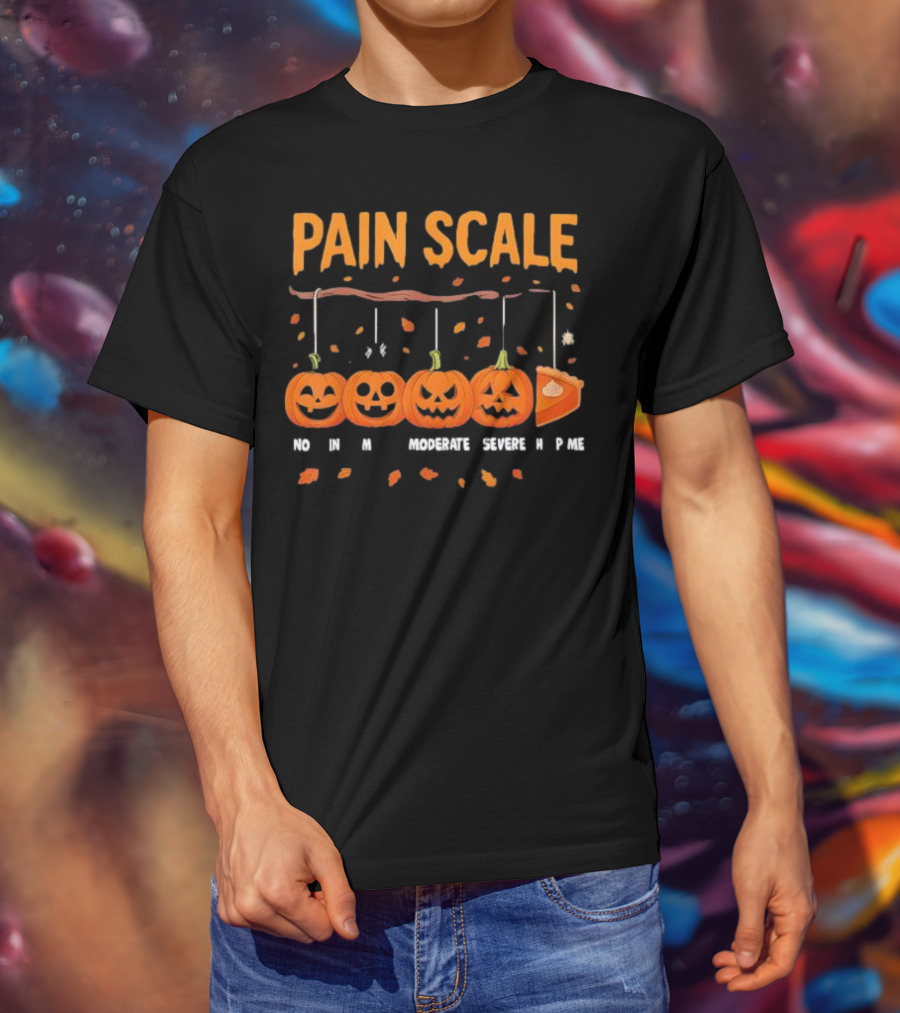 Pain Scale No Mild Moderate Severe Pie Pumpkin Halloween T-Shirt