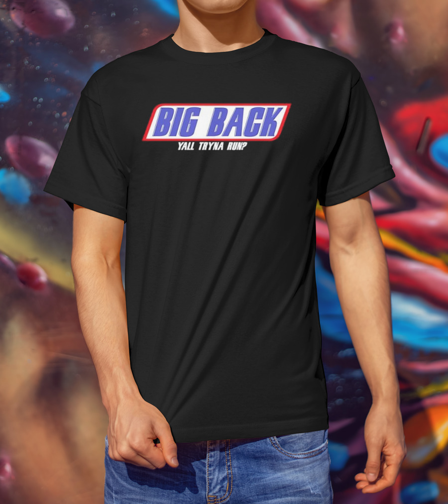 Big Back Yall Tryna Run Racing Style T-Shirt