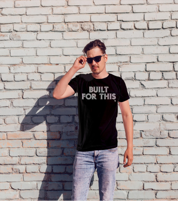 Built For This T-Shirt