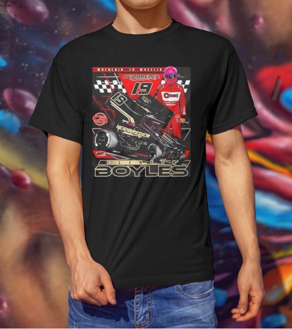 Wrenchin To Wheelin Heidbreder Racing 19 Clinton Boyles T-Shirt