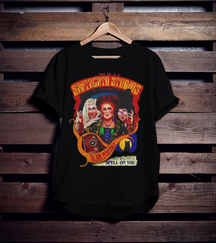 Snatched Studios All Hallows Eve Hocus Pocus Slam Poetry They Will Put A Spell On You T-Shirt