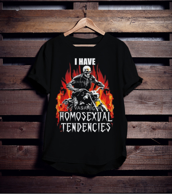 I Have Homosexual Tendencies Skeleton Motorcycle Flaming Background T-Shirt