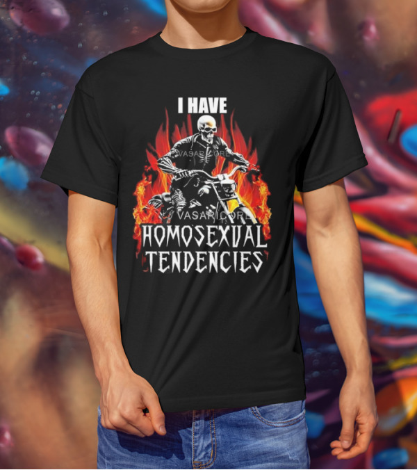 I Have Homosexual Tendencies Skeleton Motorcycle Flaming Background T-Shirt