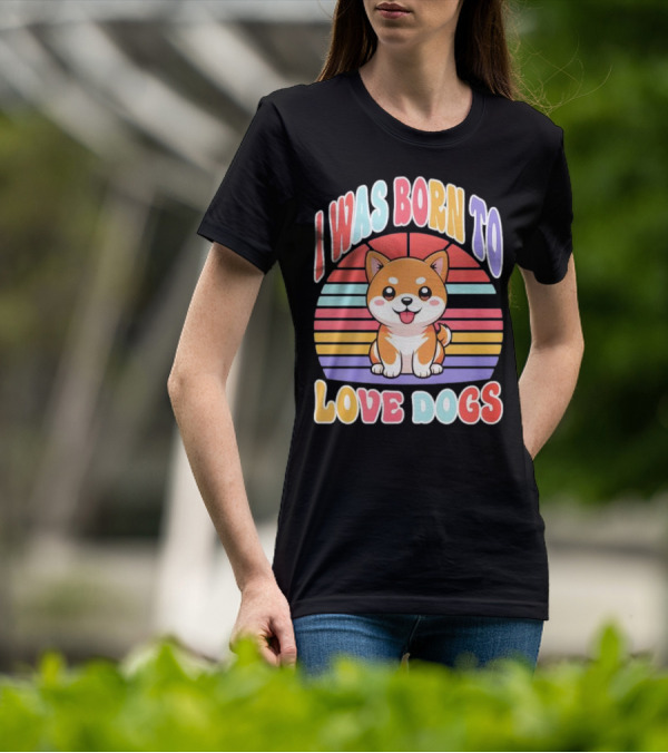 I Was Born To Love Dogs Cute Cartoon Shiba Inu Rainbow Colors T-Shirt