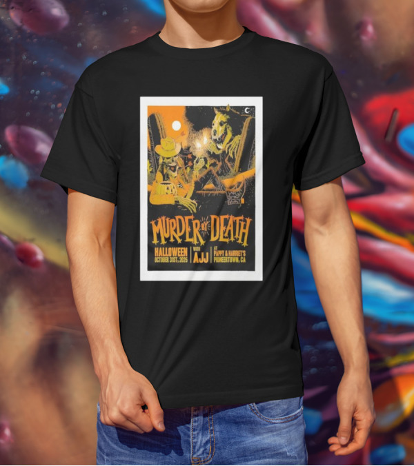 Murder By Death Halloween 2025 With AJJ Pioneertown Pappy & Harriet’s T-Shirt
