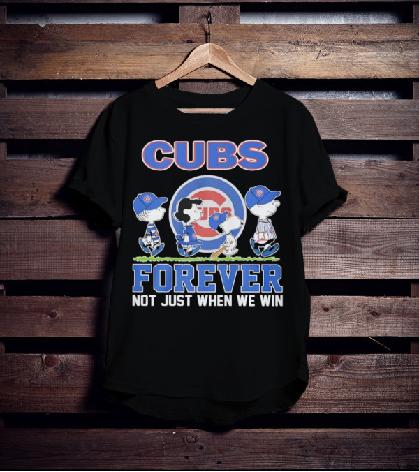 Cubs Forever Peanuts Comic Not Just When We Win T-Shirt