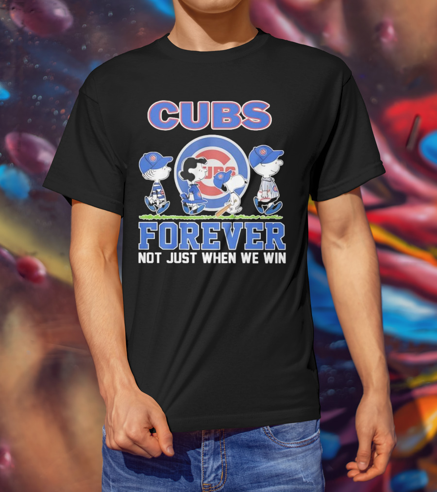Cubs Forever Peanuts Comic Not Just When We Win T-Shirt