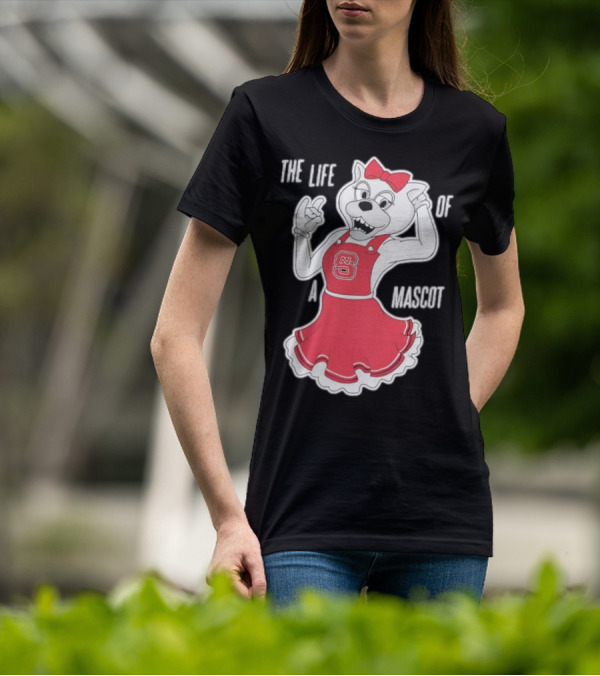 NC State Wolfpack The Life Of A Mascot Cheerful Character T-Shirt