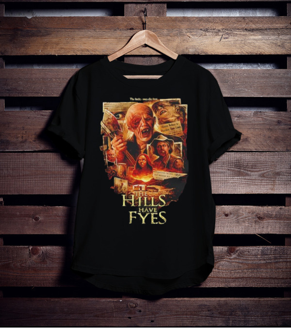 The Hills Have Eyes Horror With Mutants And Quotes T-Shirt