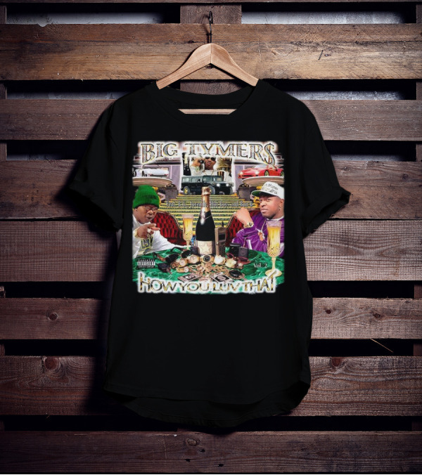 Big Tymers How You Luv That Feat. B.G. Juvenile Hot Boy And Bun-B Vol. 2 T-Shirt